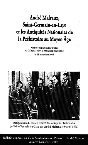 PAM Hors-série N°2, André Malraux, Saint-Germain-en-Laye, et les Antiquités Nationales de la Préhistoire au Moyen Âge. 2007