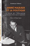André Malraux et la politique par Dominique Villemot