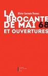 La brocante de Mai 68 et ouvertures par Olivier Germain-Thomas