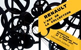 “Renault, l’Art de la collection” à la Fondation Clément du 8 décembre 2018 au 6 avril 2019
