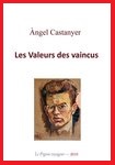 “Les Valeurs des vaincus”, traduction française du récit d’Àngel Castanyer.