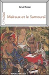 « Malraux et le samouraï » par Hervé Marion