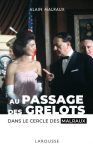 “Passage des grelots, dans le cercle des Malraux” par Alain Malraux