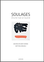 “Soulages, d’une rive à l’autre” par Michaël de Saint-Cheron