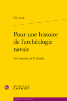 “Pour une histoire de l’archéologie navale” par Eric Rieth