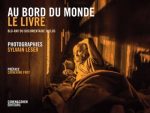 “Au bord du monde”  (document-livre + blu-ray) avec les photographies de Sylvain Leser