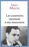 “Les souvenirs viennent à ma rencontre” par Edgar Morin