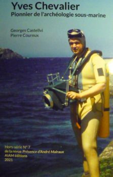 Yves Chevalier, pionnier de l’archéologie sous-marineParution du hors-série N° 7 de la revue Présence d’André Malraux