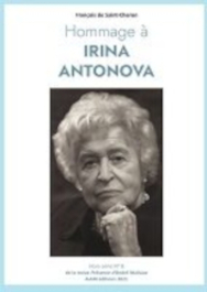 Hommage à Irina AntonovaParution du hors-série n° 8 sous la direction de François de Saint-Cheron