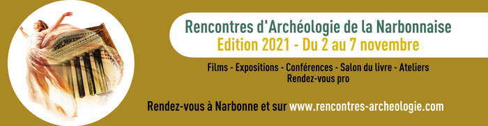 Les rencontres d'Archéologie de la Narbonnaise - Édition 2021