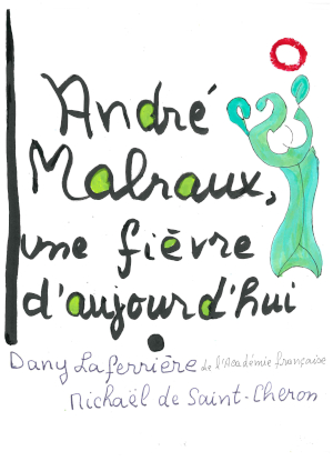 « Malraux, une fièvre d’aujourd’hui », une conférence à deux voix : Dany Laferrière et Michaël de Saint-Cheron