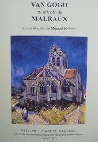VAN GOGH au miroir de MALRAUX, N° 20 de la collection “Présence d’André Malraux”, sous la direction de Moncef Khémiri.